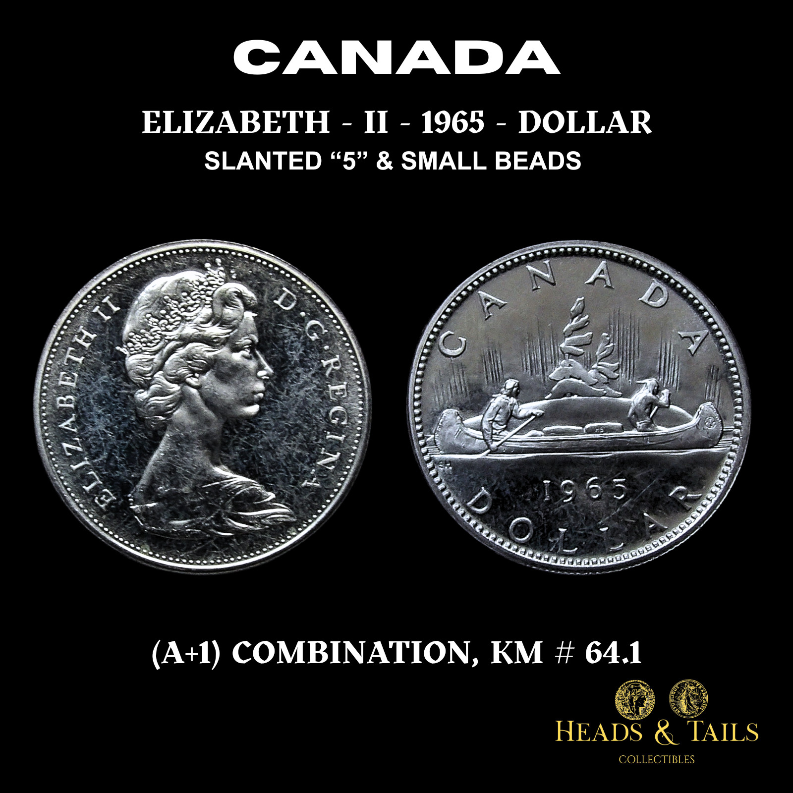 1965 CANADA 1 DOLLAR SILVER (0.800) COIN QE II - POINTED "5" & SMALL BEADS - BU