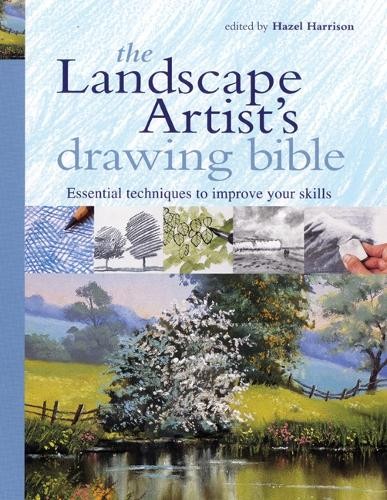 The Landscape Artist's Drawing Bible (Artist's... by Hazel Harrison Spiral bound