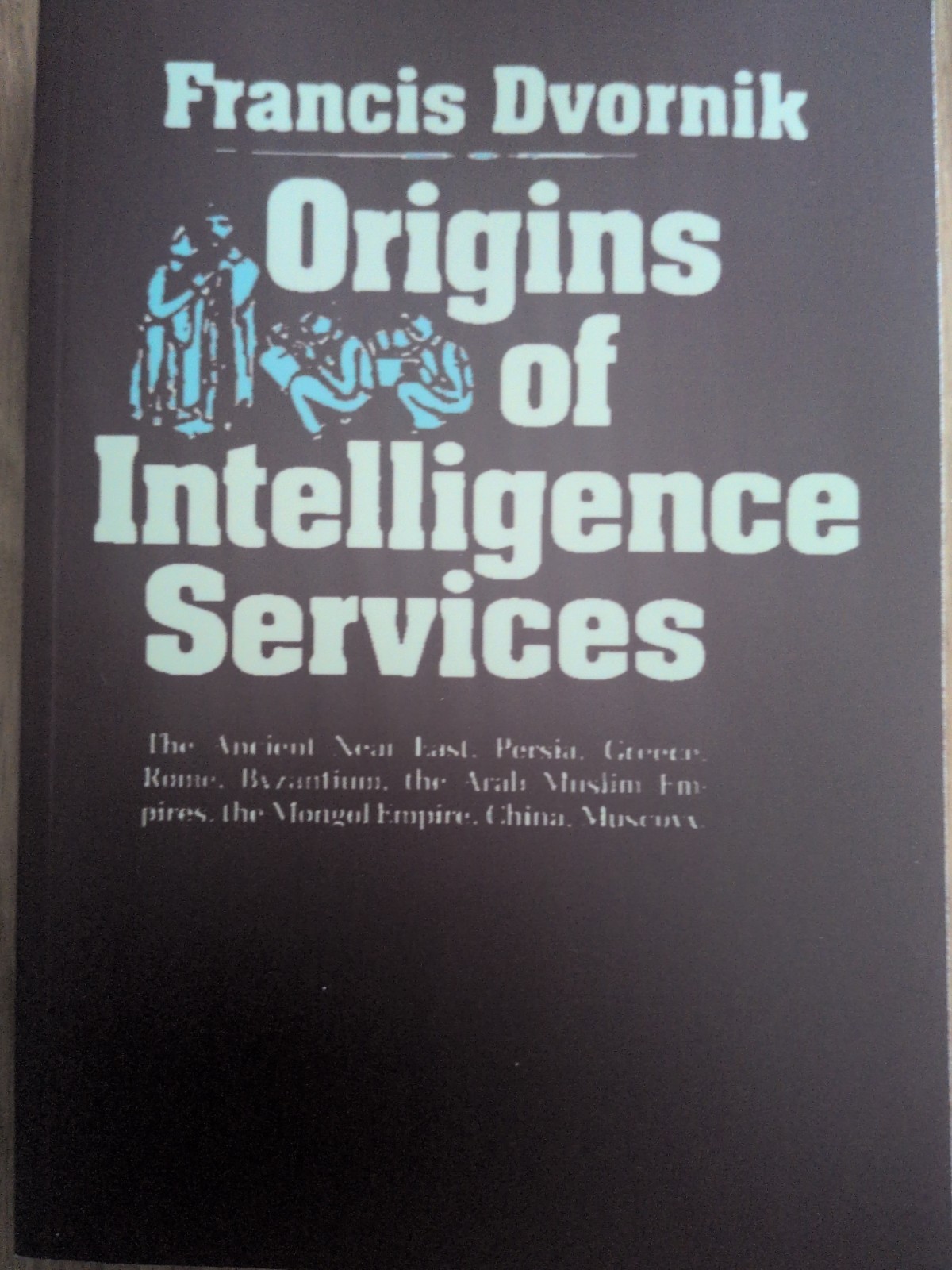 Origins Of Intelligence Services - Dvornik-  Pb