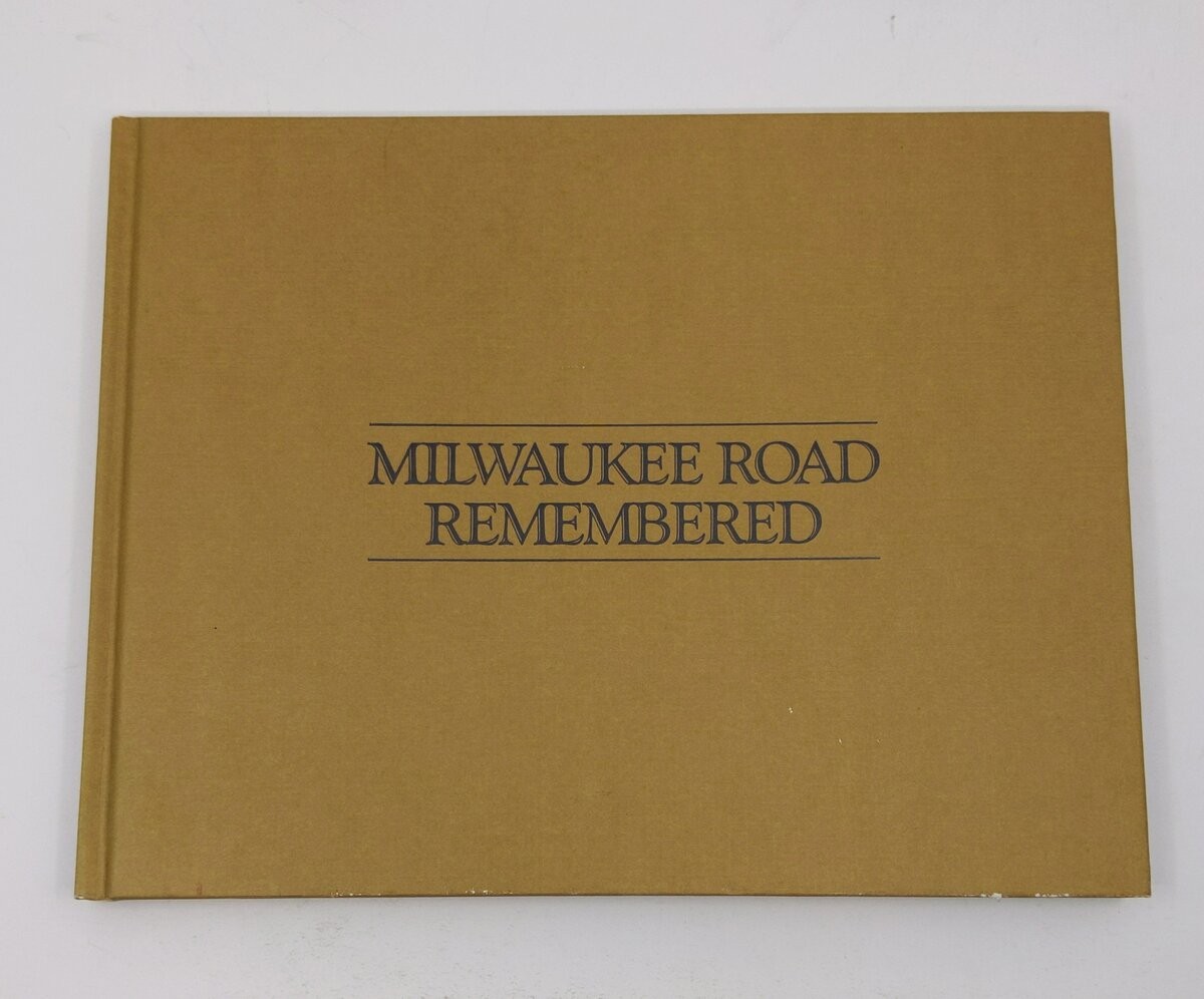 Milwaukee Road Remembered Hardcover Book By Jim Scribbins EX