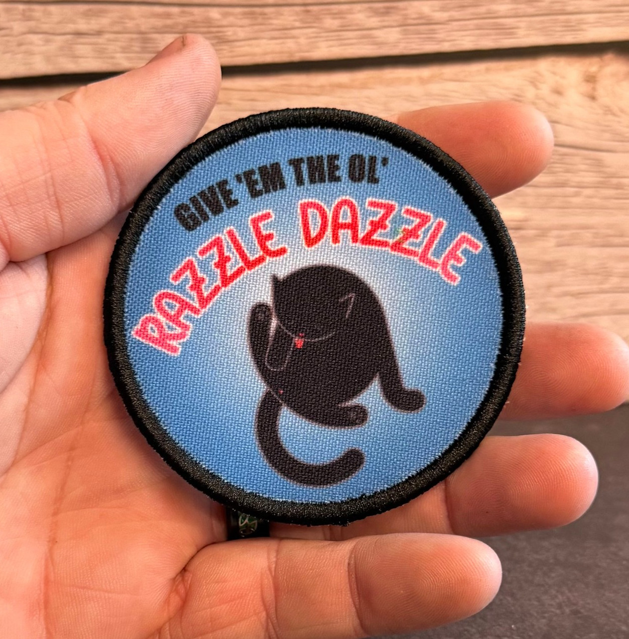 Give ’Em the Ol’ Razzle Dazzle Funny Morale Patch, 3" | VELCRO® Brand Fastener