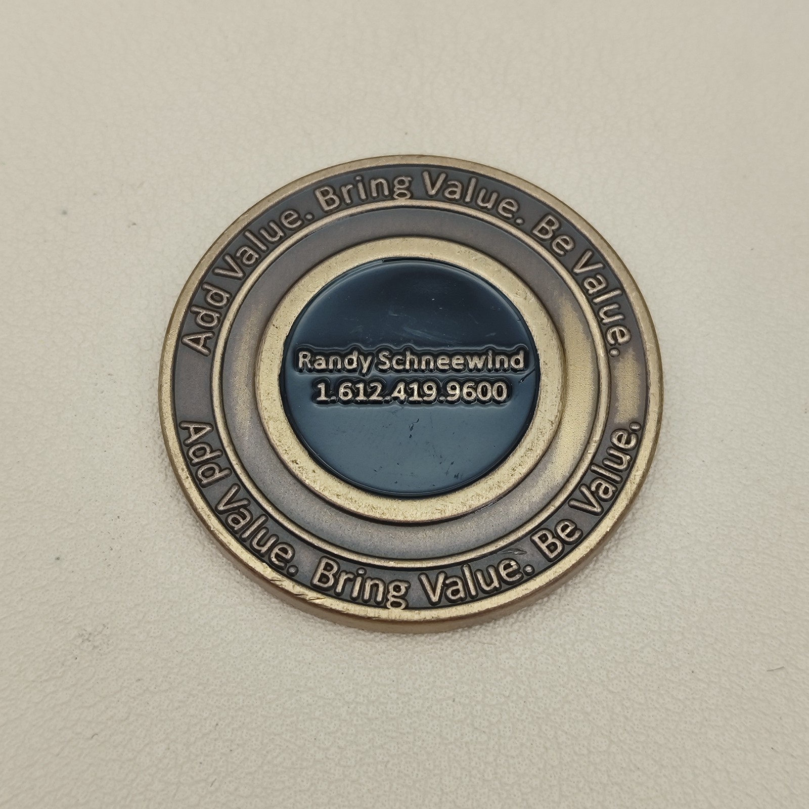 Add Value Bring Value Be Value Randy Schneewlnd Challenge Coin