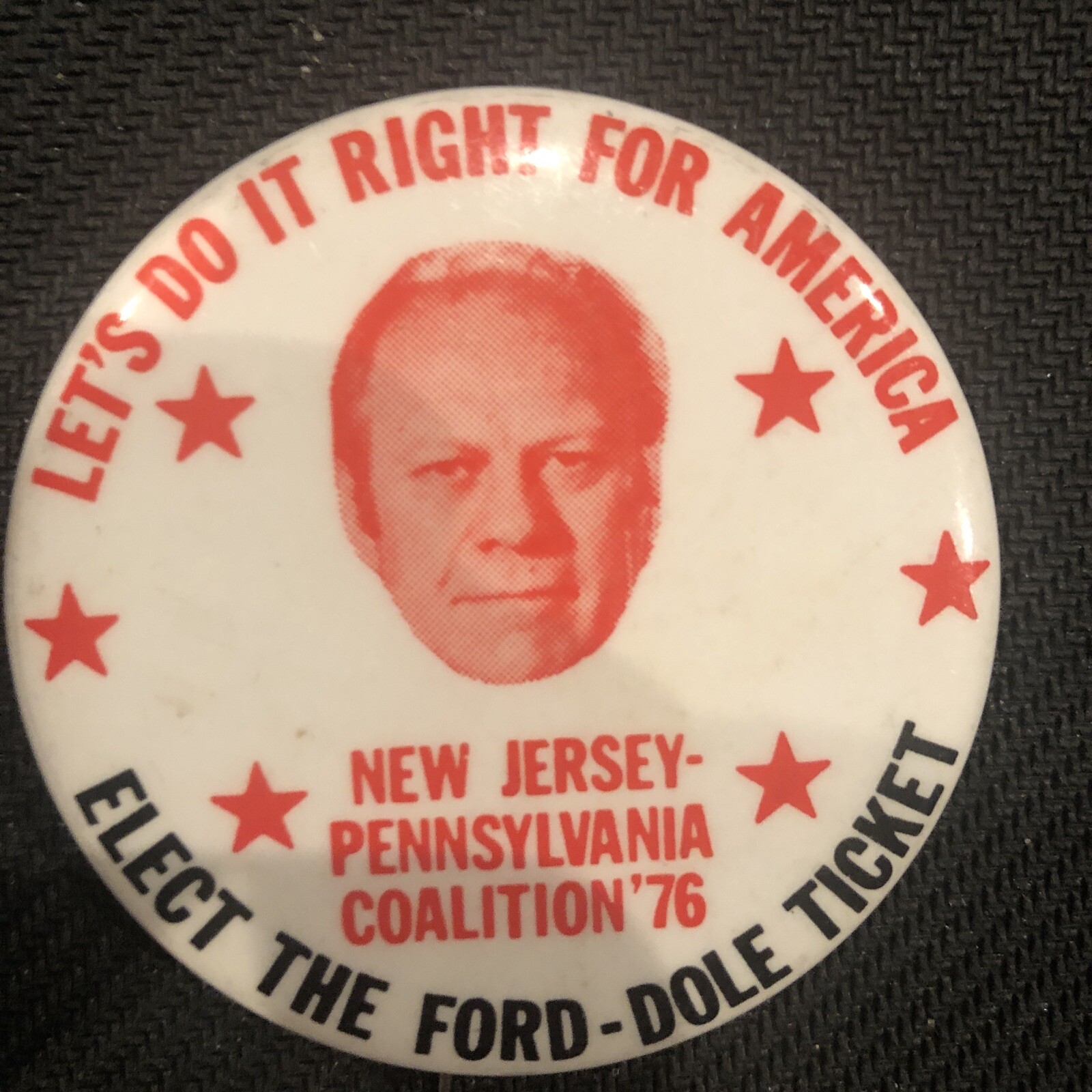 New Jersey-Pennsylvania Coalition’76 Elect The Ford-Dole Ticket  2 1/4” pinback