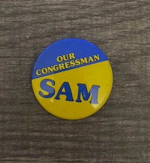 Vintage Our Congressman SAM Pinback Button