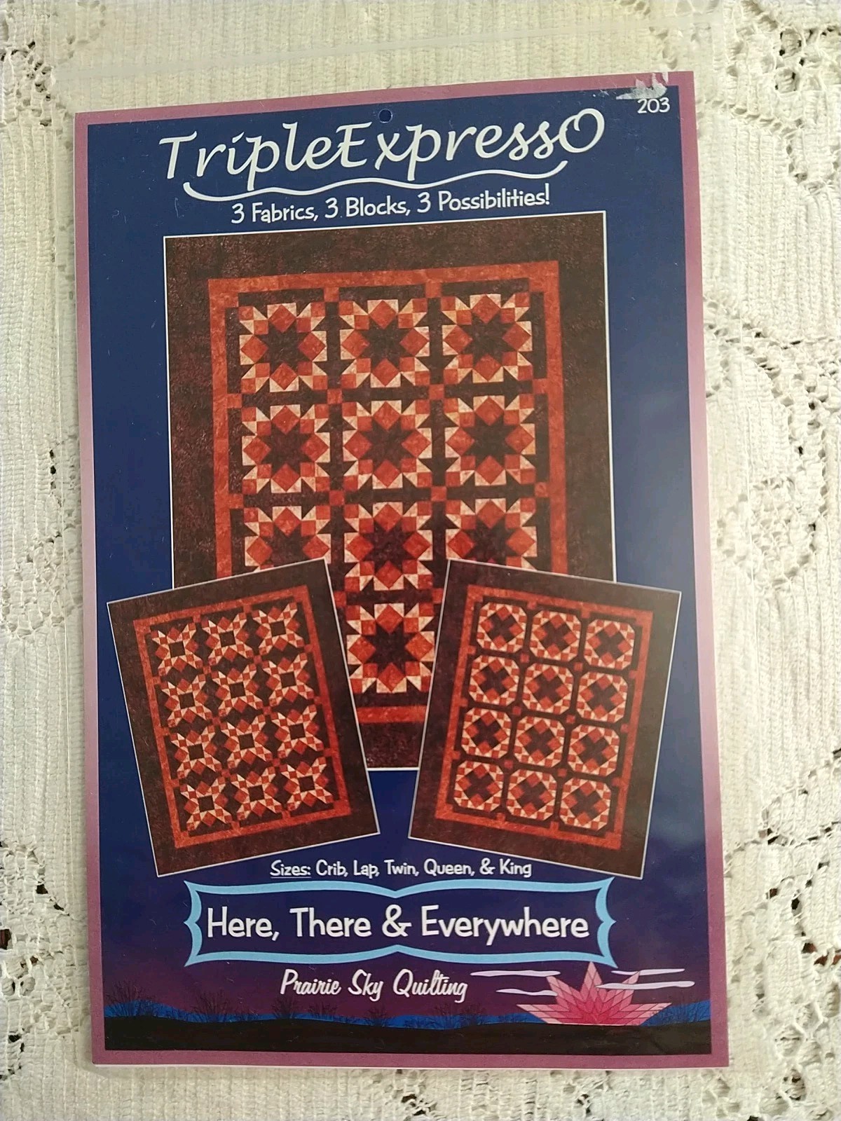 "TripleExpressO" Here There & Everywhere Prairie Sky Quilt Pattern 5 sizes