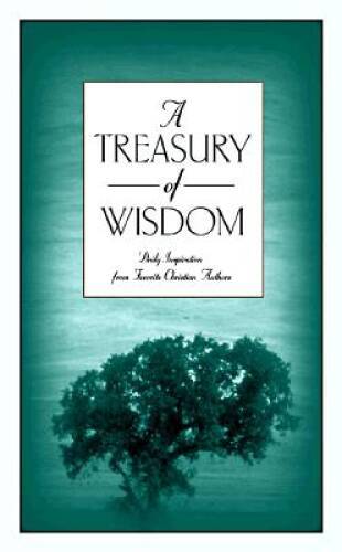 A Treasury of Wisdom: Daily Inspiration from Favorite Christian Authors ( - GOOD