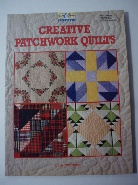 Creative Patchwork Quilts by Kate McEwen Quilt Book Scrap Buster