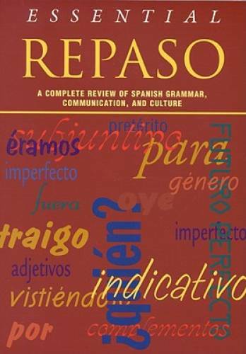 Essential Repaso:  A Complete Review of Spanish Grammar, Communication, a - GOOD