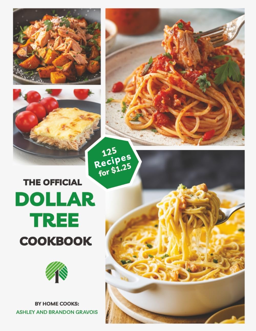 The Official Dollar Tree Cookbook: 125 Recipes for $1.25