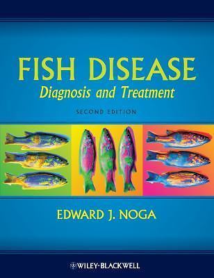 Fish Disease: Diagnosis and Treatment by Noga, Edward J.