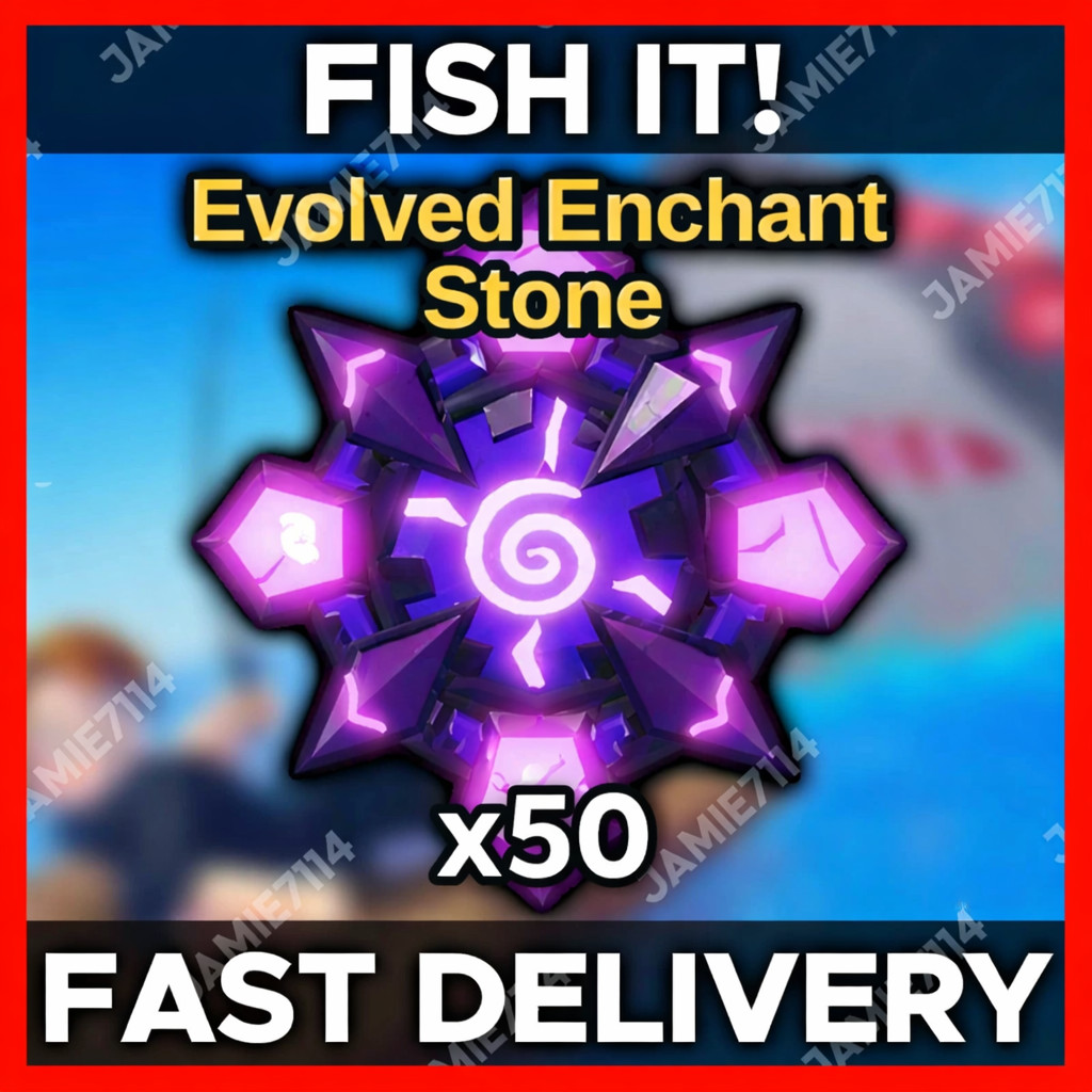 50x EVOLVED ENCHANT STONE💰 FISH IT!🐟 | CHEAPEST |‼️FAST & EASY DELIVERY‼️