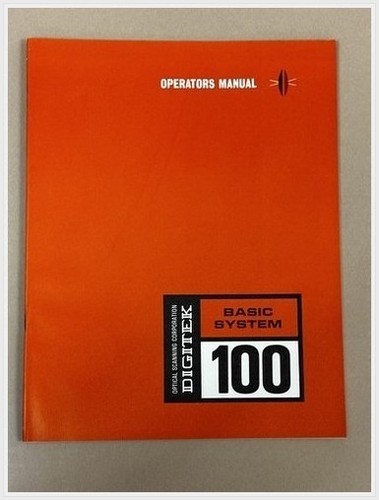 Digitek 100 Basic System Operator Manual - Optical Scanning Corp 1967 - OCR