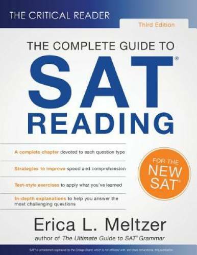 The Critical Reader: The Complete Guide to SAT Reading, 3rd Edition - GOOD