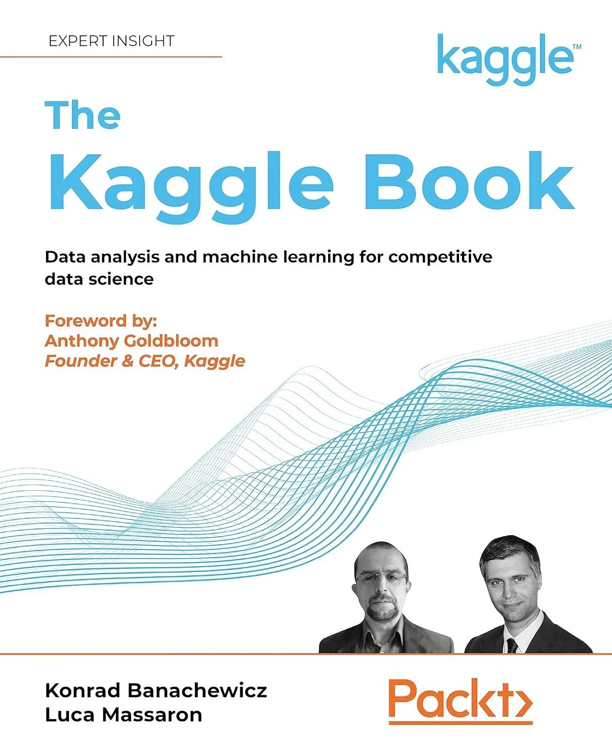 The Kaggle Book: Data analysis and machine learning, Paperback FastShip