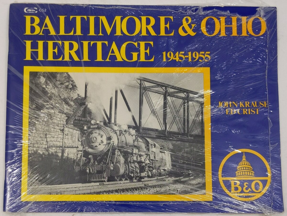 Baltimore & Ohio Heritage, 1945-1955 Paperback  Book By John Krause and Ed Crist