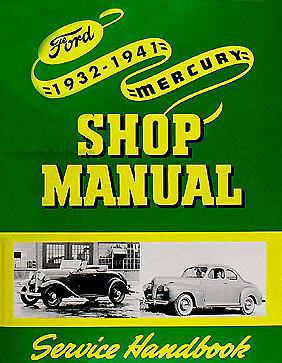 Ford Mercury Car and Pickup Truck Repair Shop Manual 1937 1938 1939 1940 1941