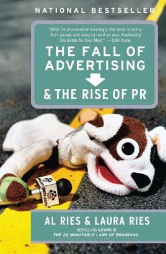 The Fall of Advertising and the Rise of PR - Paperback By Ries, Al - GOOD