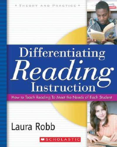 Differentiating Reading Instruction: How to Teach Reading To Meet the Nee - GOOD