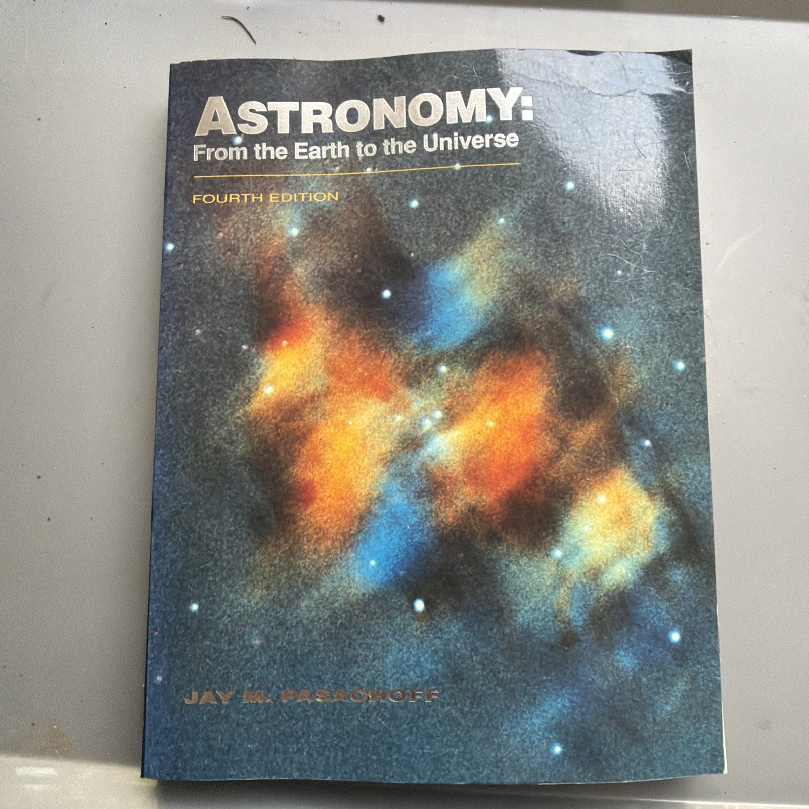 Astronomy: From the Earth to the Universe 4th Edition - Pasachoff