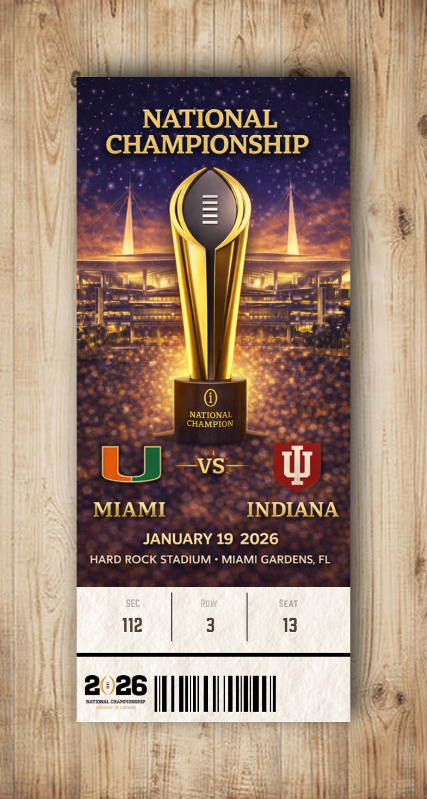 INDIANA vs MIAMI 2026 National Championship Custom Replica Ticket Stub Any Seat