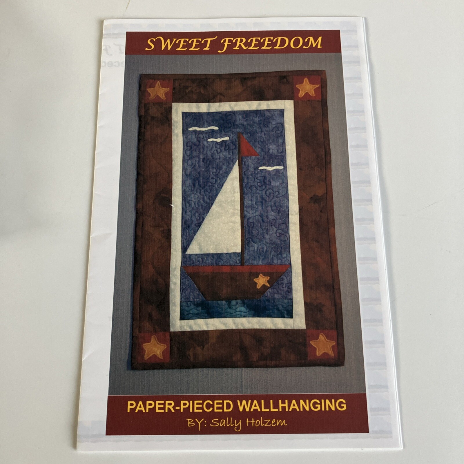 Sweet Freedom Paper-Pieced Wallhanging Sewing Pattern Sally Holzem 10" x 15.5"