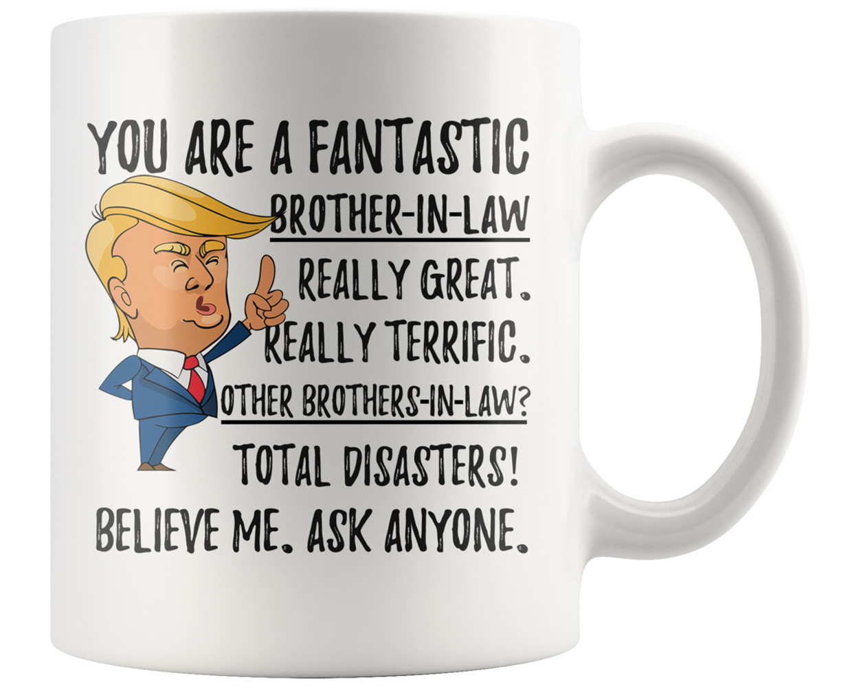 Funny Fantastic Brother-In-Law Coffee Mug, Brother-In-Law Trump Gifts, Best Brot