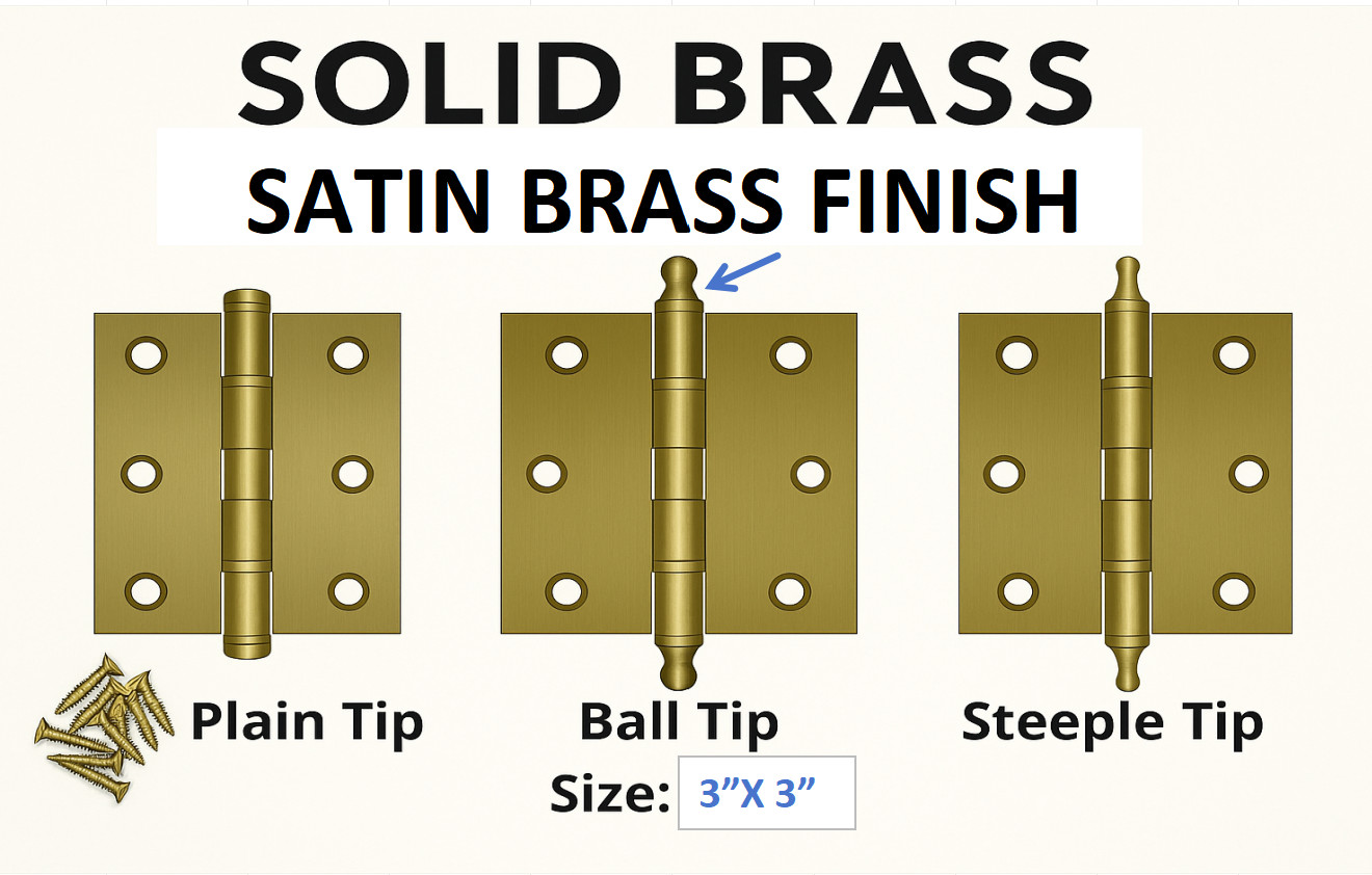 3"x 3" solid brass ball bearing door hinge, satin brushed with Ball tip x1