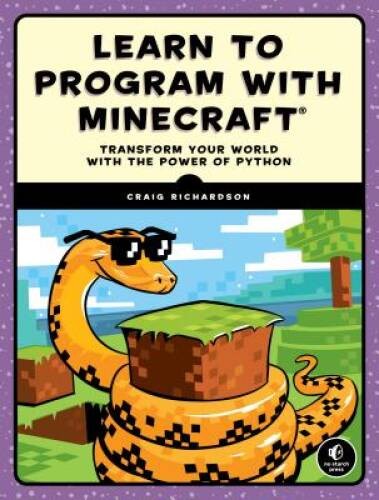 Learn to Program with Minecraft: Transform Your World with the Pow - VERY GOOD