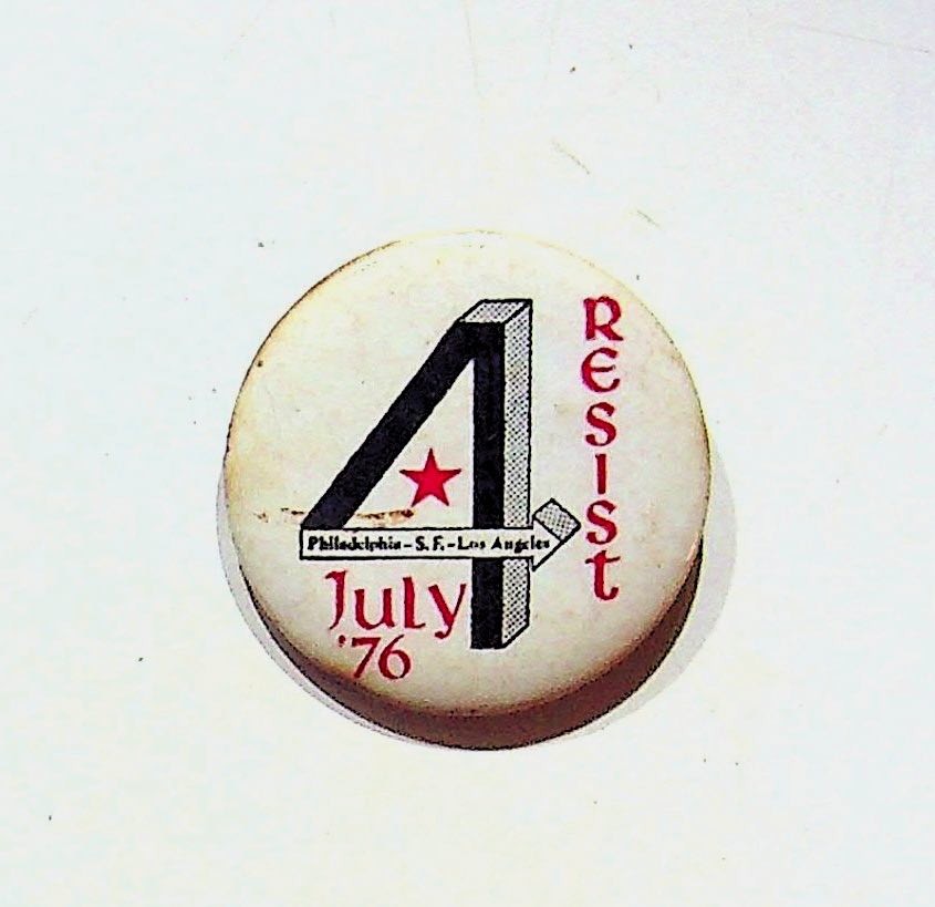 Vintage Advertisement Button Pin Political Pinback Resist 1976