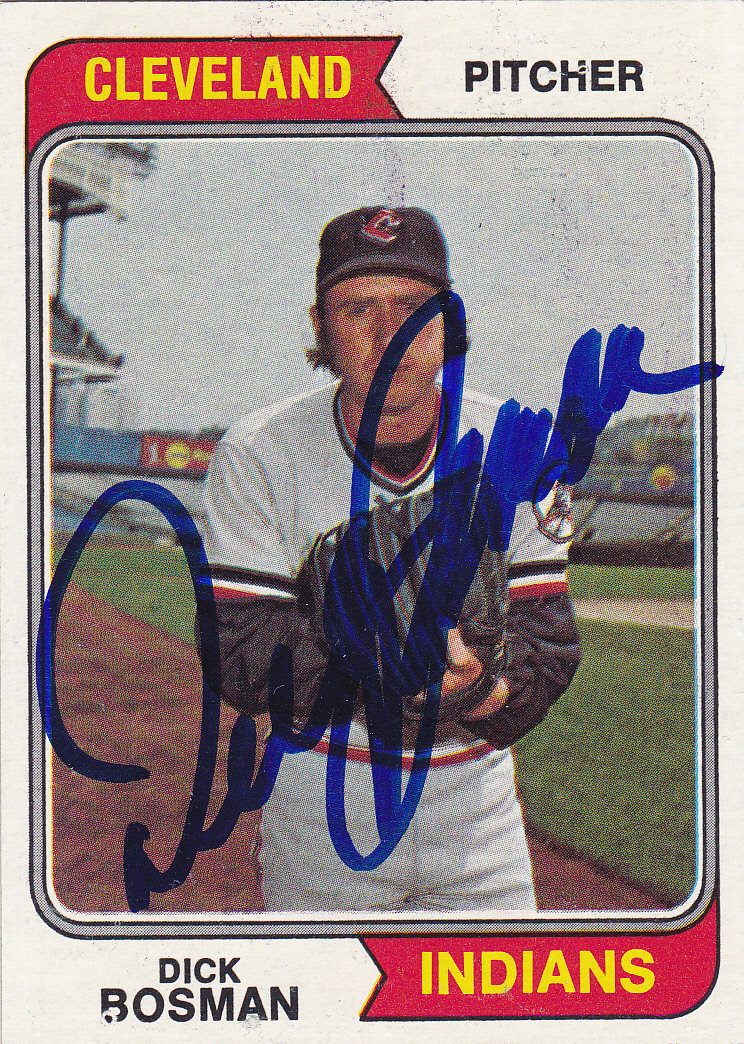 DICK BOSMAN CLEVELAND INDIANS SIGNED 1974 TOPPS CARD TEXAS RANGERS OAKLAND A'S