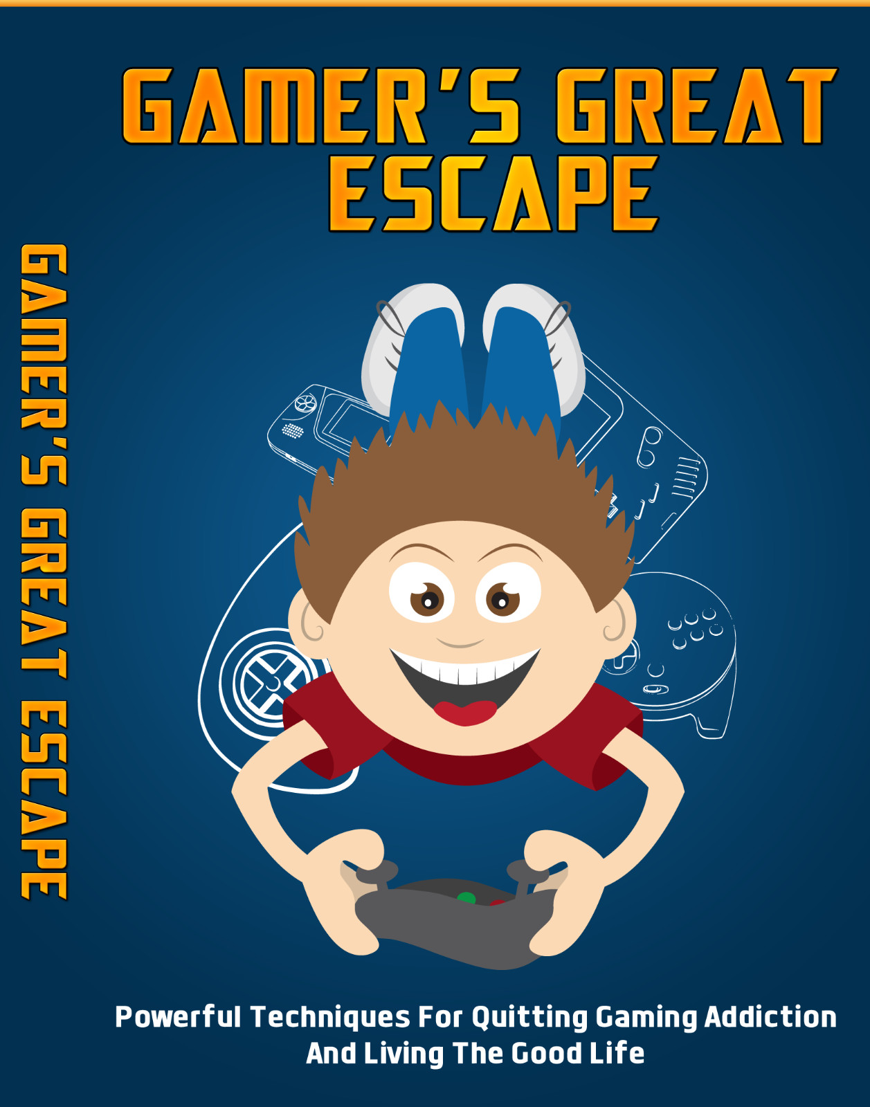 Gamer's Great Escape: Powerful Techniques for Quitting Gaming Addiction (EBook)