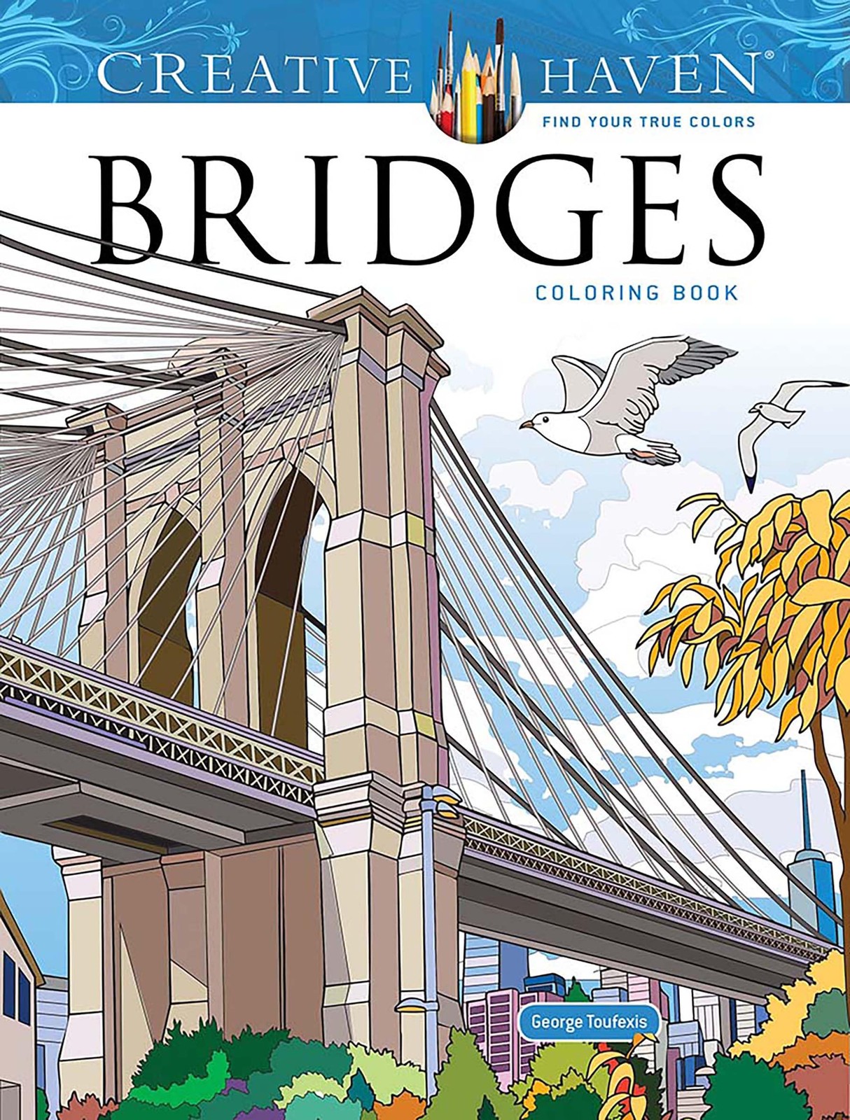 Creative Haven Bridges Coloring Book (Adult Coloring Books: World & Travel)