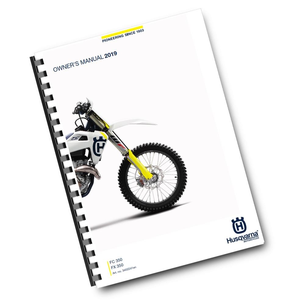 HUSQVARNA 2019 - FC FX 350 - OWNERS MANUAL - REPRINTED COMB BOUND