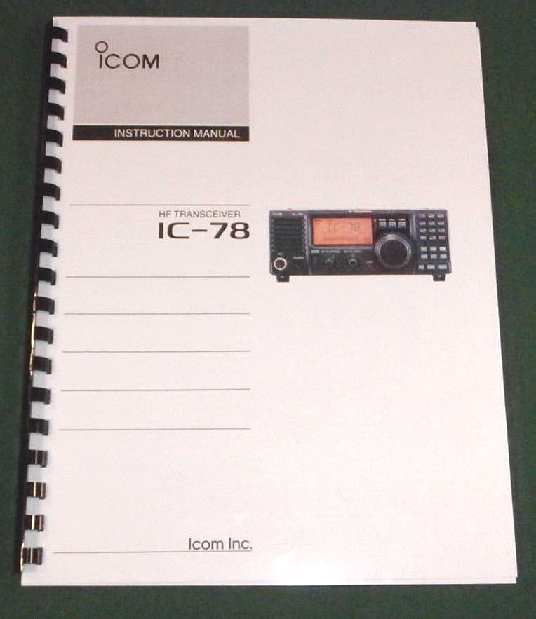 Icom IC-78 Instruction Manual - Premium Card Stock Covers & 28 lb Paper