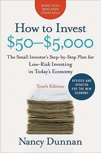 How to Invest $50-$5,000: The Small Investor's Step-By-Step Plan for Low-Risk