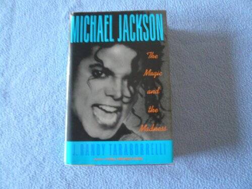 Michael Jackson: The Magic and the Madness - Hardcover - VERY GOOD