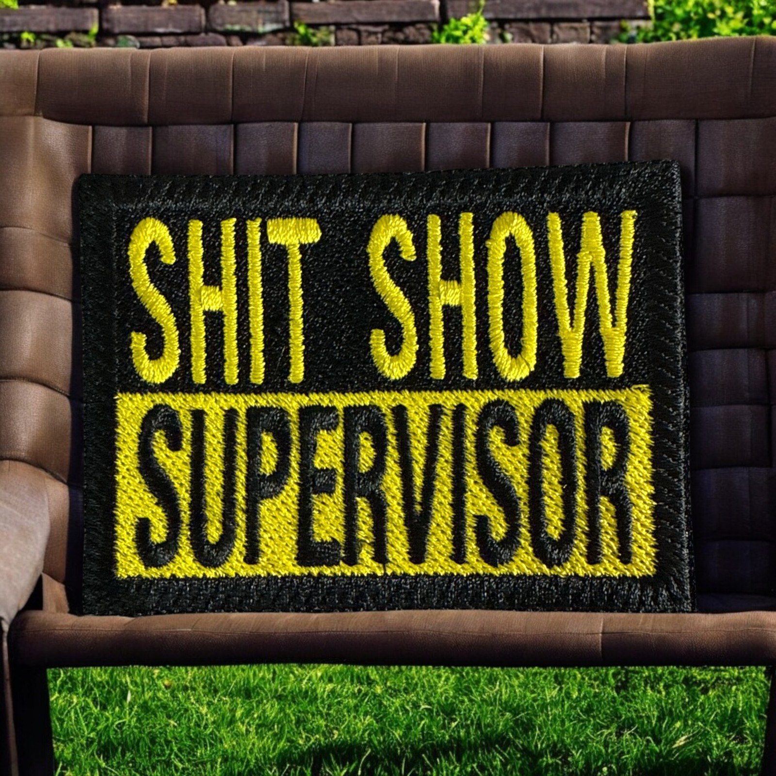 S**t Show Supervisor Embroidery Patch 2.20" X 3.00"