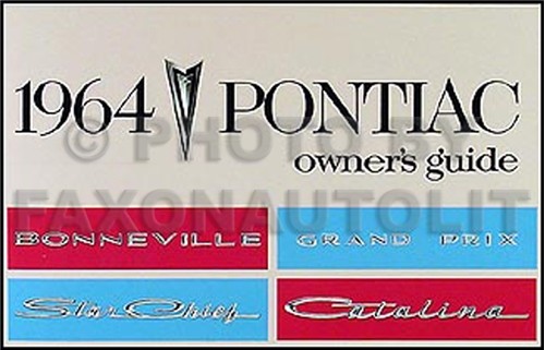 1964 Pontiac Owner Manual Bonneville Catalina Gran Prix Star Chief Owners Guide