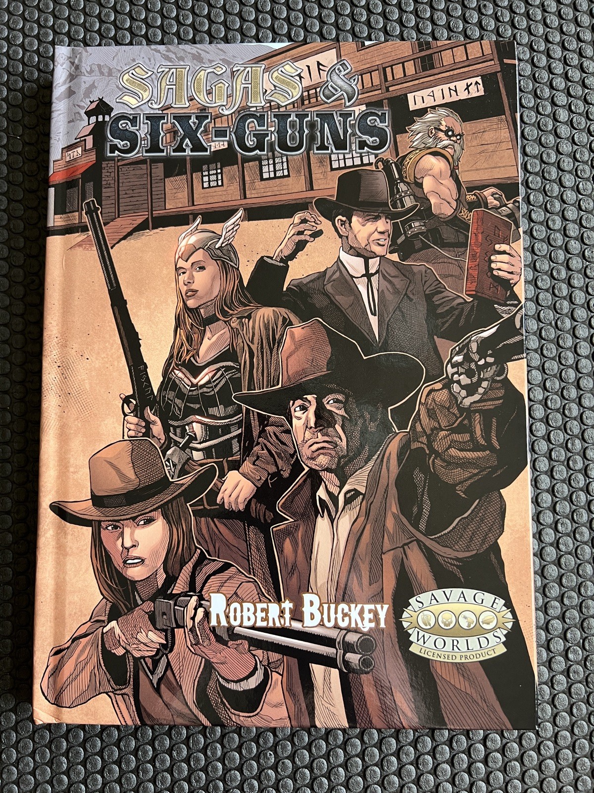 Sagas & Six-Guns RPG (HC 2019) by Robert Buckey-GKG–Weird West / Norse Myth OSR
