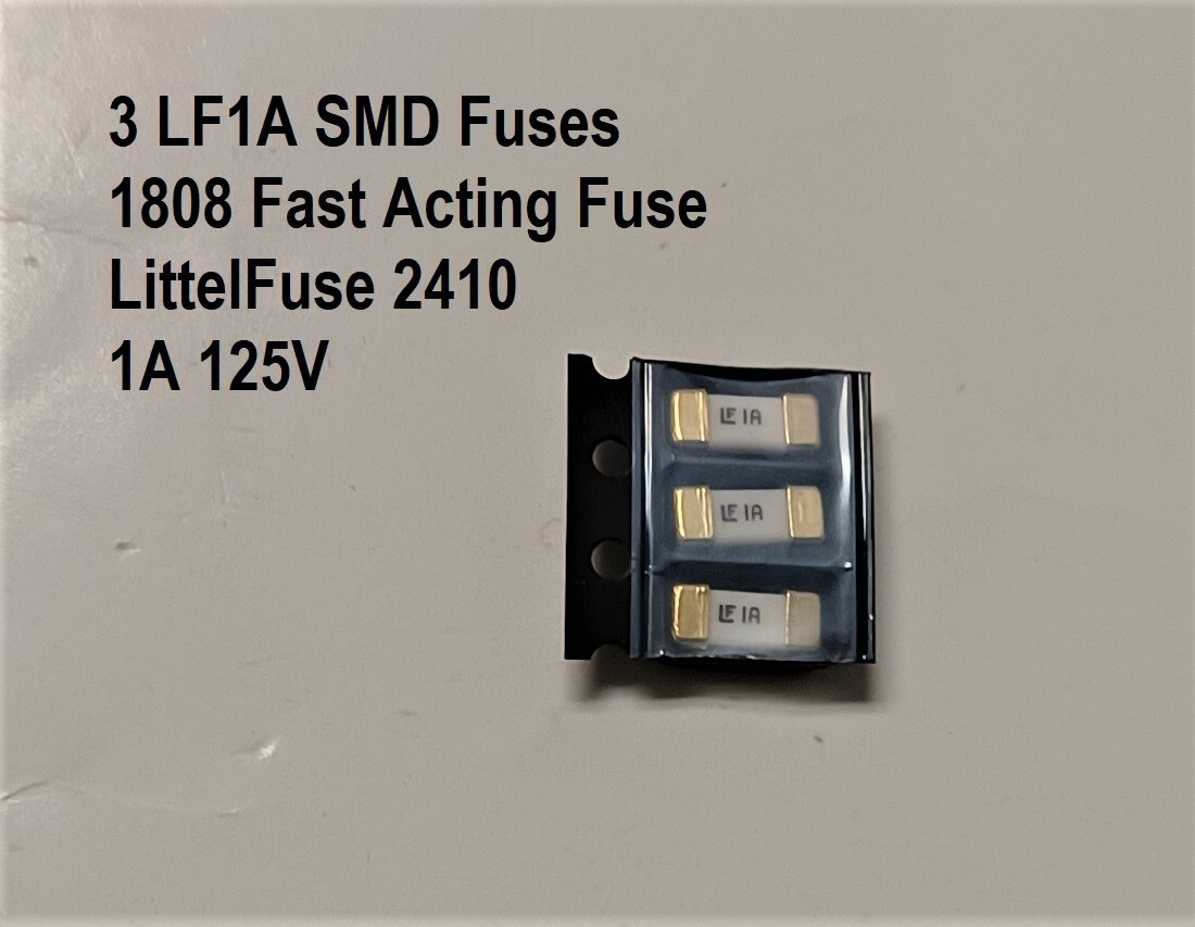 3 pcs LF 1A LittelFuse 1808 SMD Fuse 125V, 2410 Fast Acting Fuse. New, USA