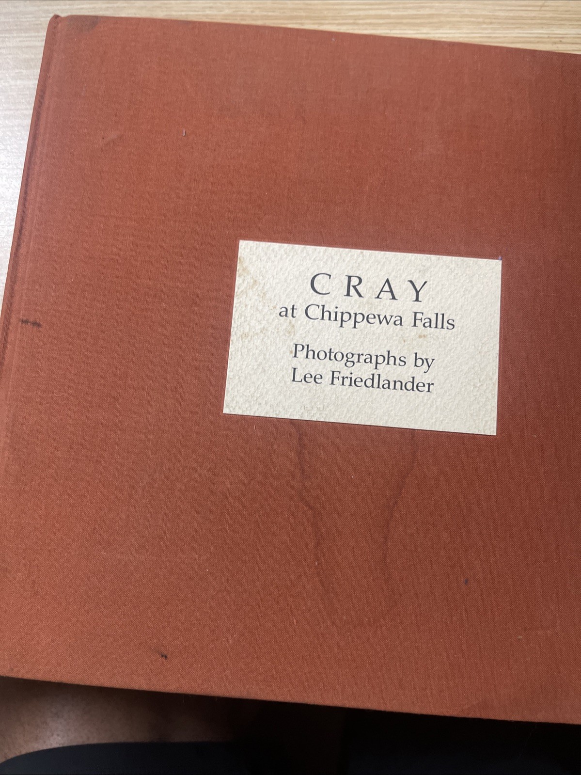 Cray at Chippewa Falls Photographs by Lee Friedlander - 1987 - 94 pages