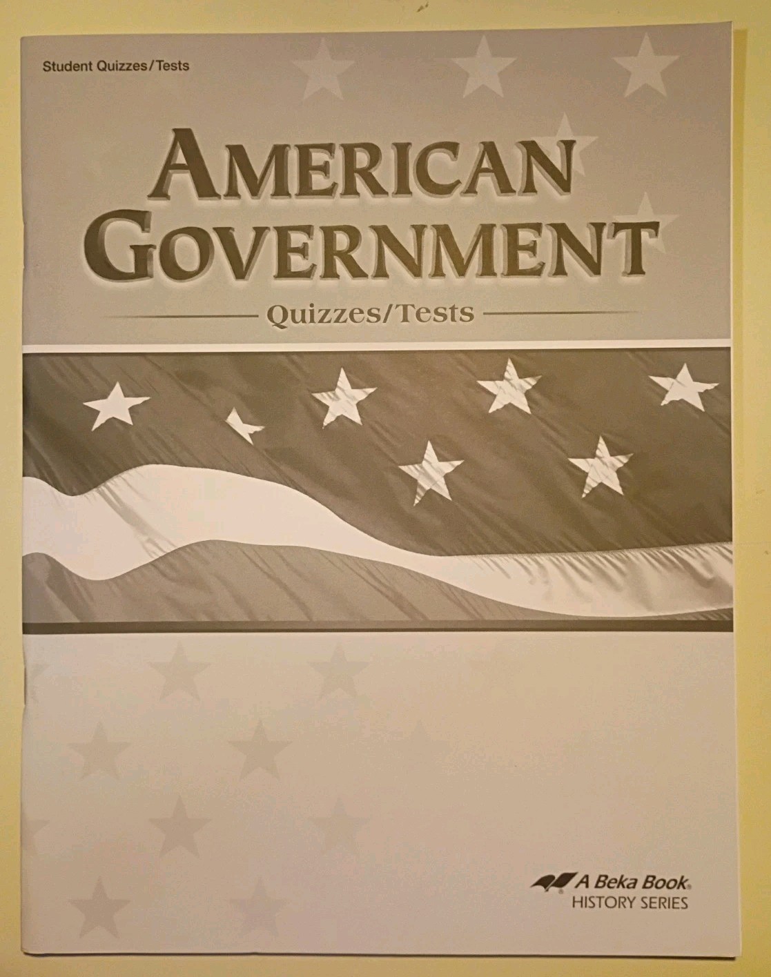 Abeka American Government Student Test And Quiz Book