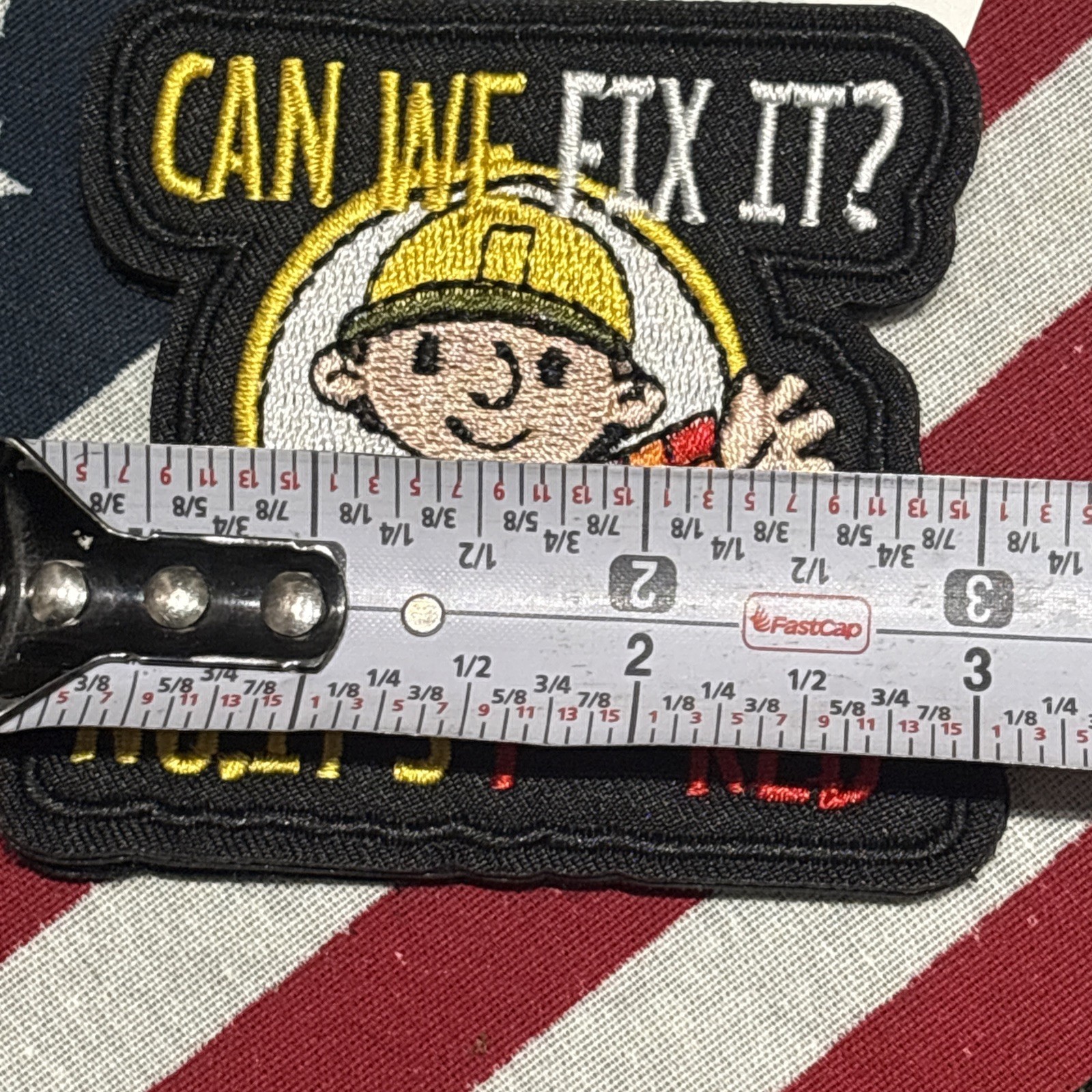 Can We Fix It? No It’s…. Patch Hook Back High Quality Embroidery 3”