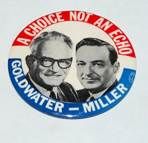 1964 BARRY GOLDWATER BILL MILLER Choice Echo pinback button political president
