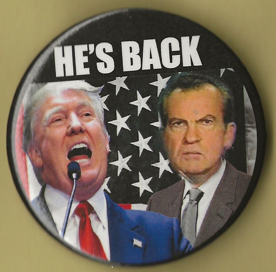 2020 Anti Donald Trump 2.25"/ "Richard Nixon - He's Back" Souvenir Button(Pin09)