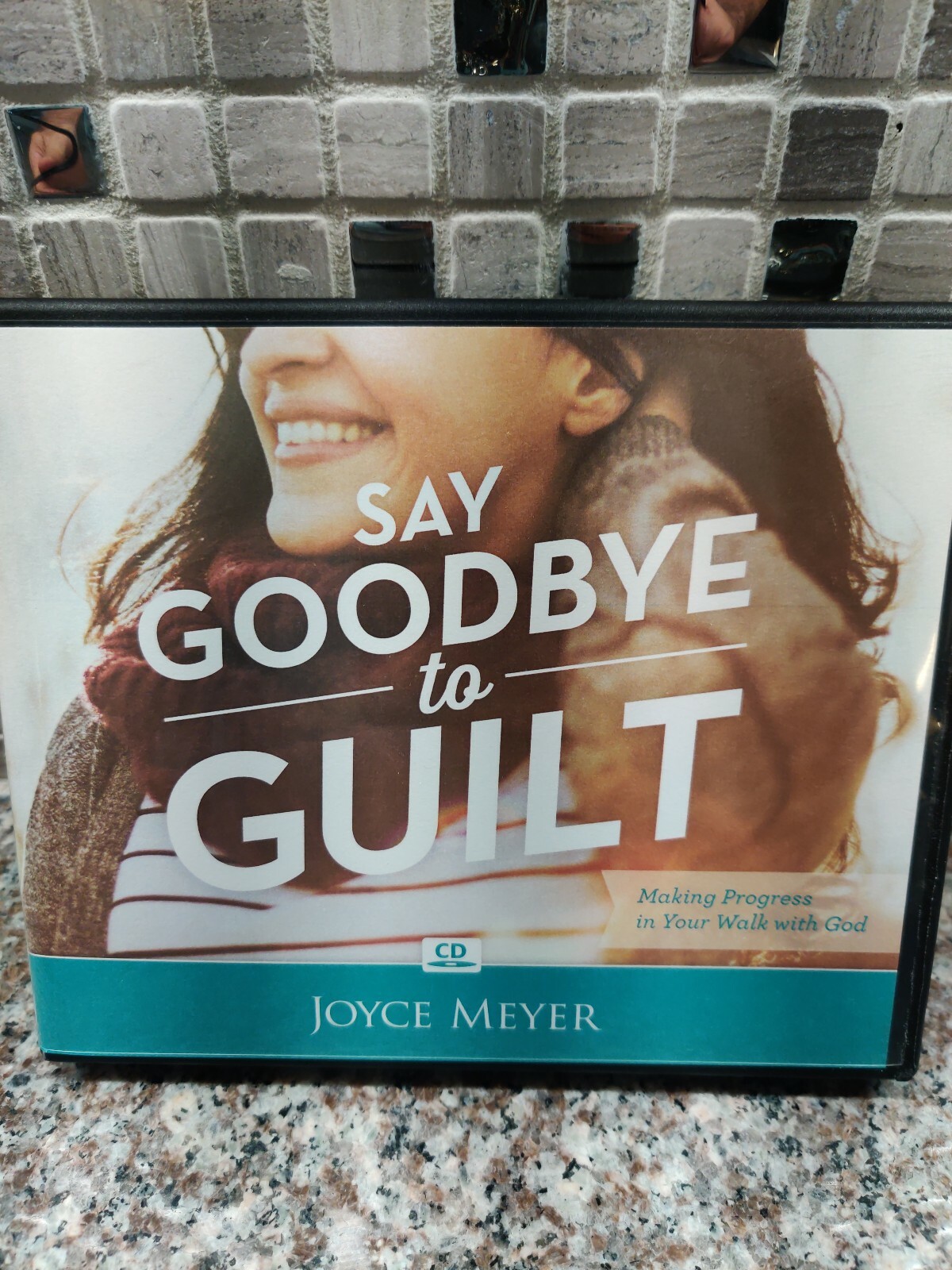 Say Goodbye to Guilt  3 CDs by Joyce Meyer