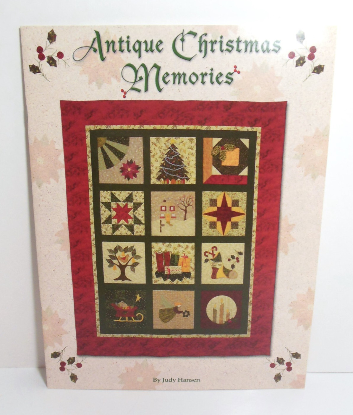 Antique Christmas Memories LN Quilt Patterns SIGNED by Judy Hansen Quilting Xmas