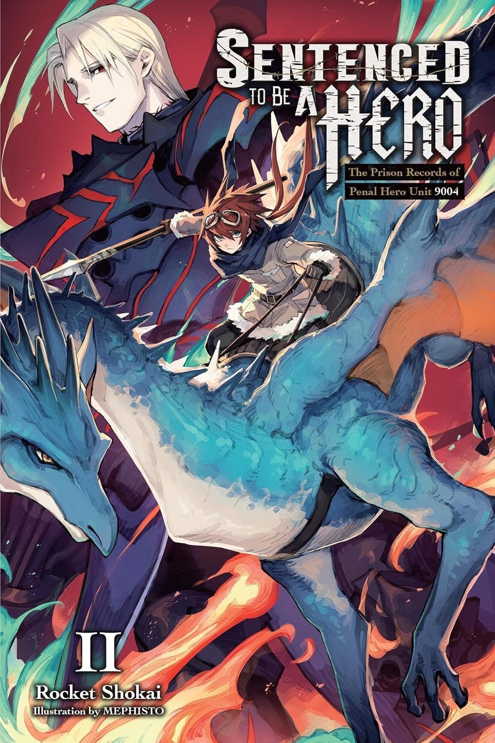 Sentenced to Be a Hero, Vol. 2 (Light Novel): The Prison Paperback 2024 by Rocke