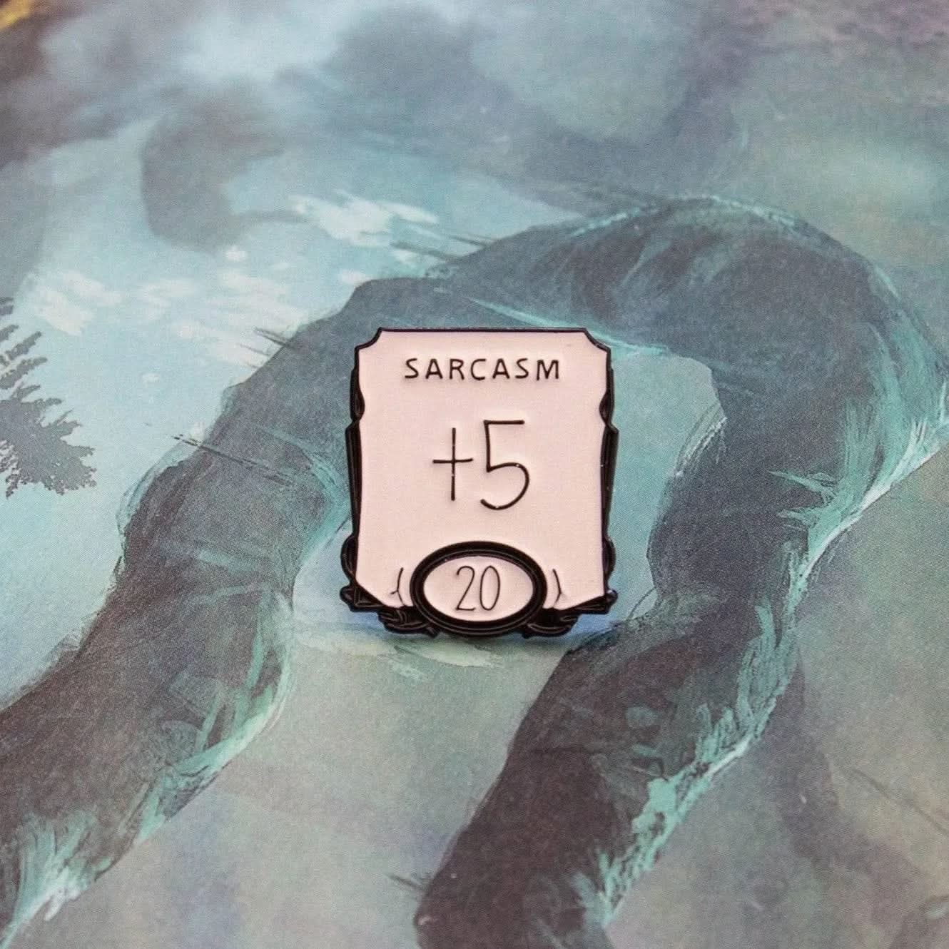 Sarcasm +5 Pin