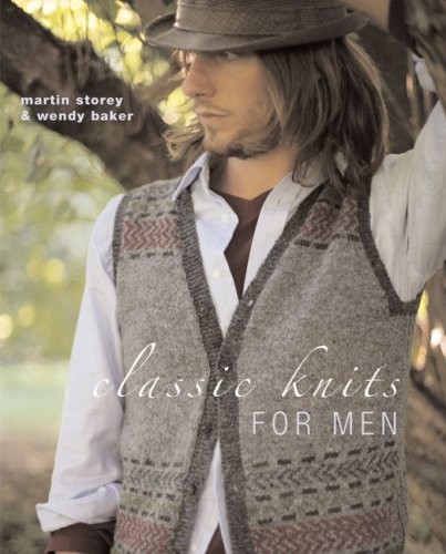Classic Knits for Men: 27 Plus Original Han... by Wendy Baker and Mart Paperback